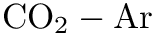 $ \textrm{CO}_2-\textrm{Ar} $